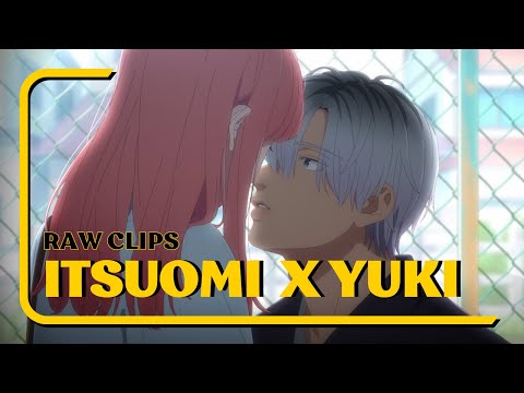 [RAW CLIPS] Itsuomi & Yuki - A Sign of Affection EP.7