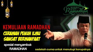Download lagu KEMULIAAN RAMADHAN - CERAMAH KH ZAINUDDIN MZ - MARHABAN YA RAMADHAN