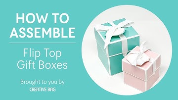 Flip Top Gift Boxes - How to Assemble