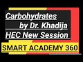 Carbohydrates By Dr. Khadija || HEC NEW SESSION FATA BALOCHISTAN