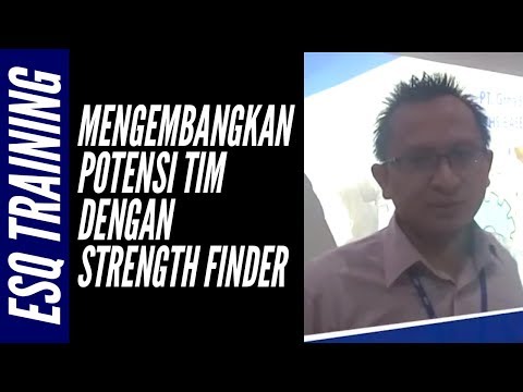 Mengembangkan Potensi Tim Dengan Strength Finder - Mengembangkan Potensi Tim Dengan Strength Finder