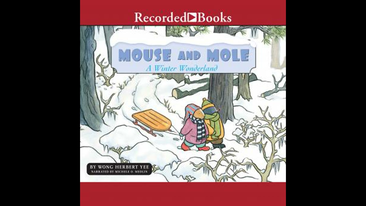 Mouse and Mole, A Winter Wonderland - Wong Herbert Yee