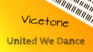 Vicetone ‒ United We Dance (Piano Cover)