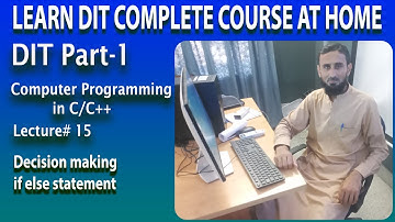 Making decisions || if else statement in C/C++