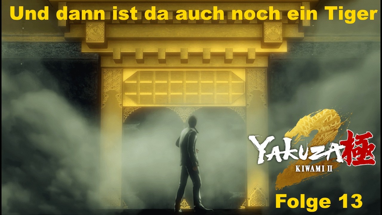 Und dann ist da auch noch ein Tiger! - Yakuza Kiwami 2 PS5 Pro - #folge13 #kiwami2 #kiryu