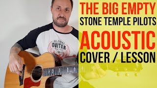 Stone Temple Pilots The Big Empty Acoustic Tutorial