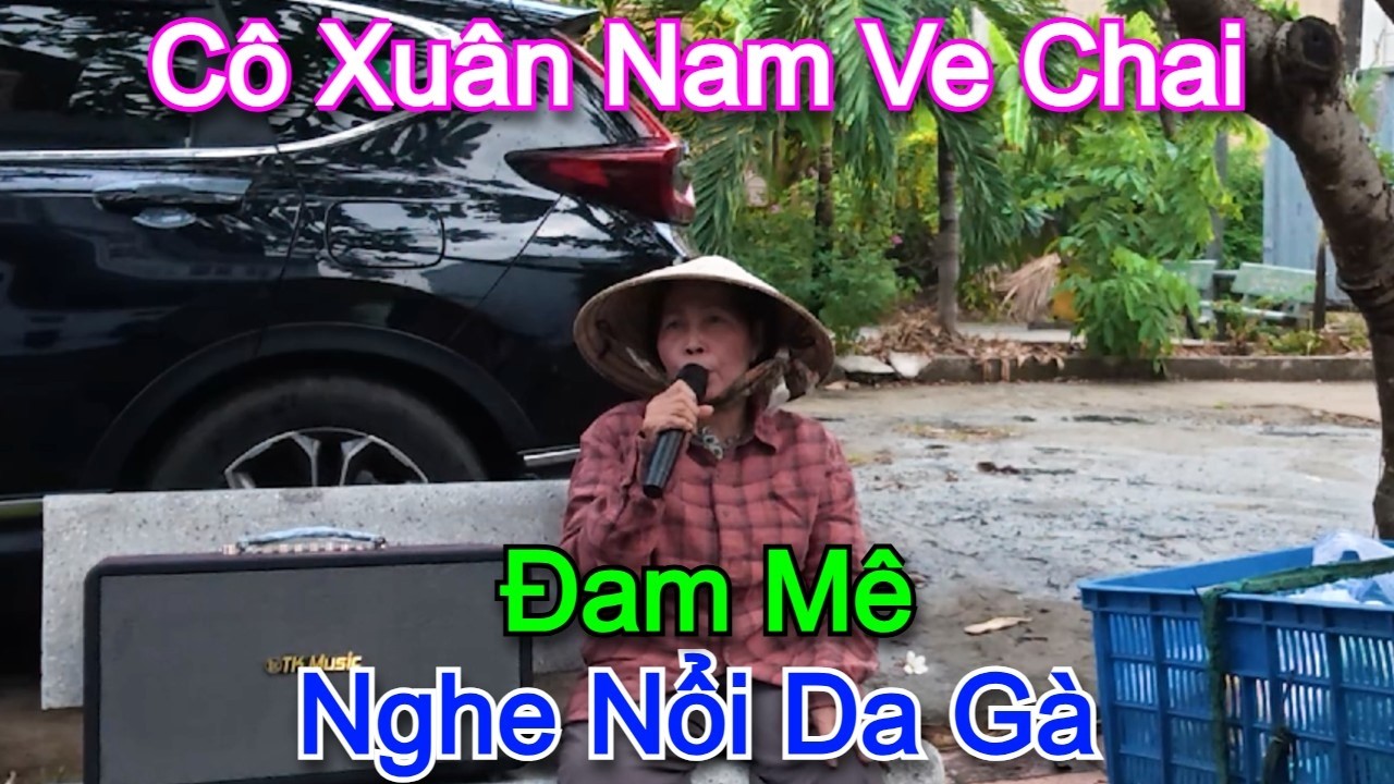 Đam mê l Bài hát đã từng bị lãng quên,Giờ Cô Xuân Nam hát lại nghe quá đã 