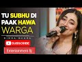 Tu Subha Di Paak Hawa Warga Meri Maa Di Hath Di Cha Varga New Song 2023 Tu Subha Di Paak Hawa Warga Meri Maa Di Hath Di Cha Varga New Song 2023