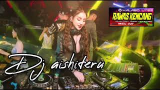 Download Lagu DJ FUNKOT AISHITERU TERBARU 2022 MIX@Halabo_Uyee MP3