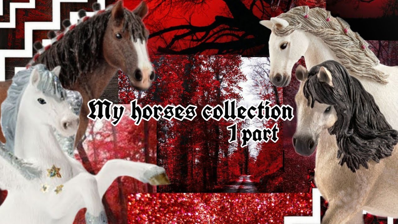 🍁 My horses collection 1 part 🍁 / 🍁Моя коллекция лошадей 1 часть 🍁
