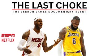 The Last Choke: The LeBron James Documentary Event