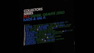 Kaos &amp; Sal P. - Collectors Series Pt.2 Danse, Gravité Zéro (2006)