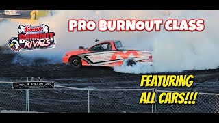 2024 Burnout Rivals Freedom Factory: Pro Burnout Class (FULL EVENT ALL CARS)