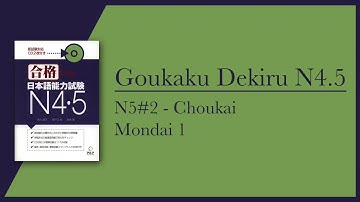 Goukaku Dekiru N5 Part 2 - Choukai (with Script & Key)