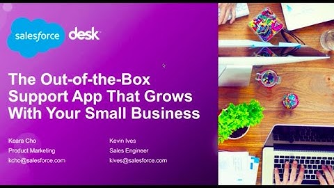Overview of Desk.com: The out-of-the-box support app that grows with your small business
