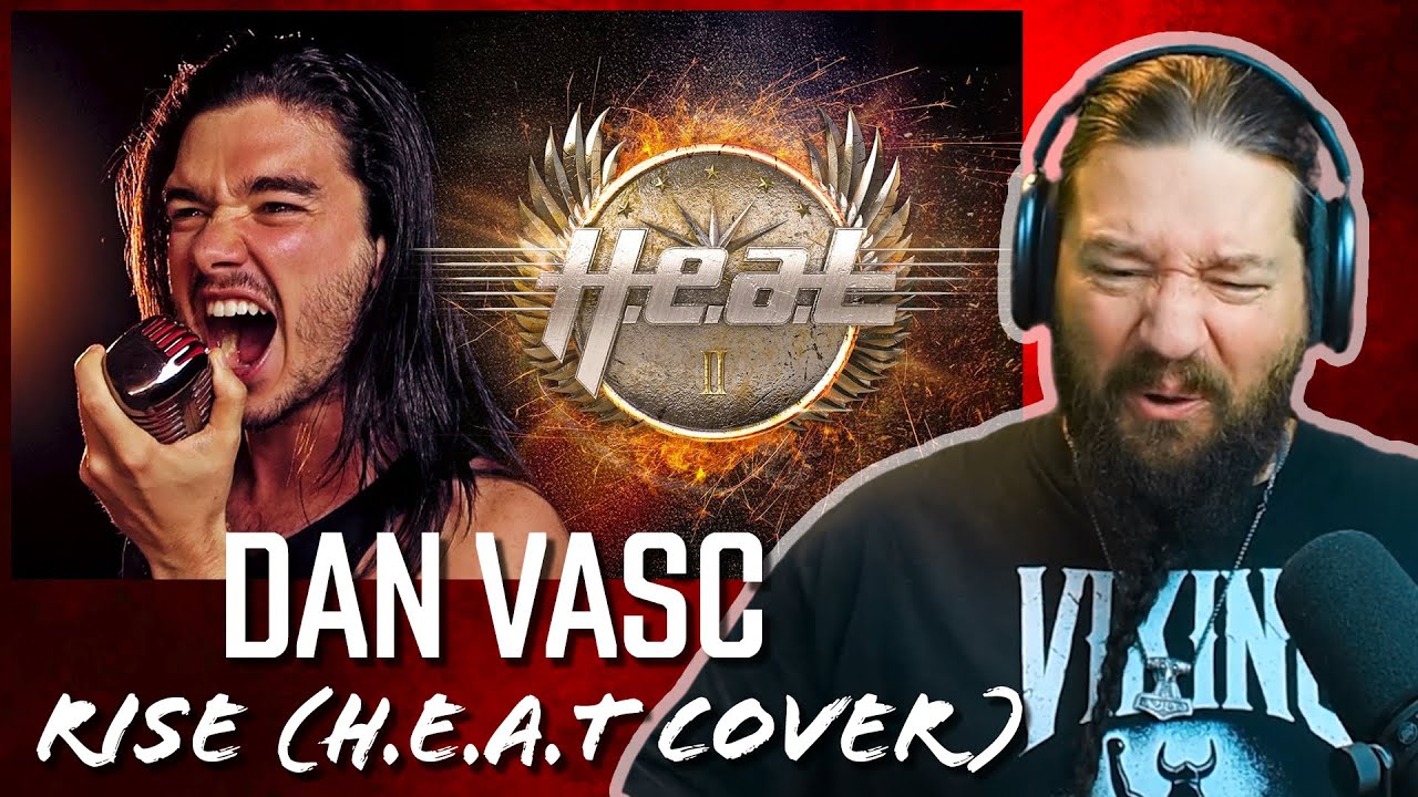 DAN  VASC - Rise (H.E.A.T cover) | REACTION