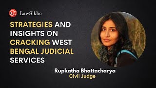 Strategies and insights on cracking West Bengal Judicial Services | Rupkatha Bhattacharya