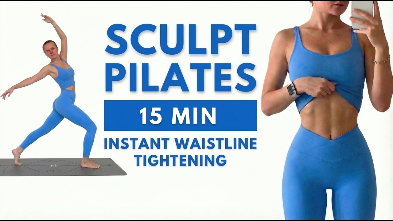 Sculpt Pilates Workout - Get That Pilates Waist in - 15 Min