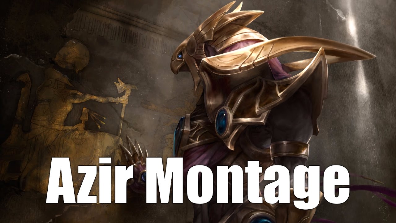 Azir Montage Best Azir Plays 2016