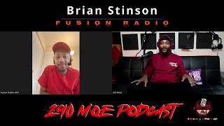 Brian Stinson Host Of Fusion Radio (290 Moe Podcast) Interview