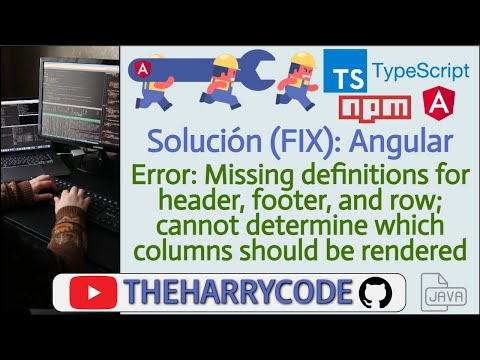 Solución (FIX): Angular: Error: Missing definitions for header, footer, and row; cannot determine...