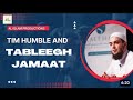 Alislamproductions presents tim humbles response about tableeqi jamaat please see description