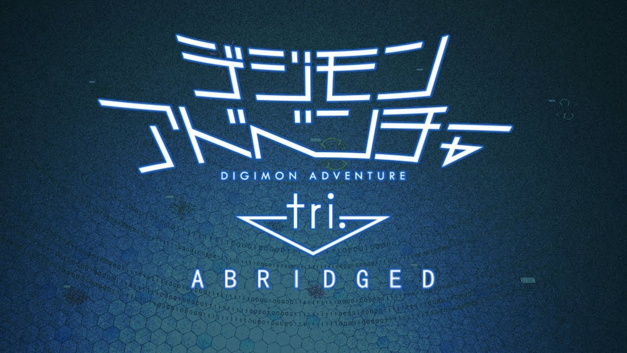  Digimon Tri Abridged - Episodes 1-4