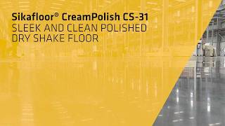 Sikafloor® CreamPolish CS-31, sleek and clean polished dry shake floor
