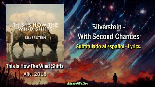 Silverstein - With Second Chances | Sub. español - Lyrics