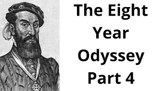 The Eight Year Odyssey of Alvar Nunez Cabeza de Vaca, Part 4
