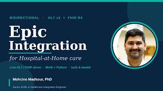 Building a Bidirectional Epic Integration for Hospital-at-Home (HL7 v2 + FHIR R4)