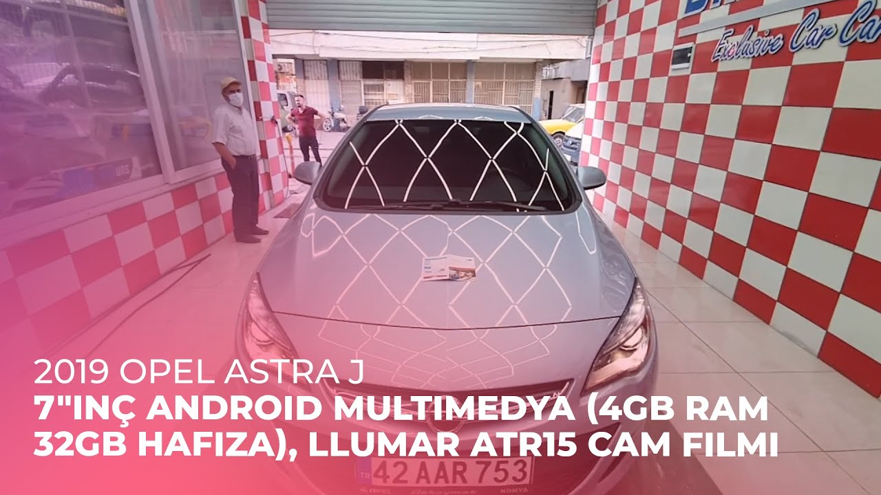 2019 Opel Astra J // 7"inç Android Multimedya (4GB Ram, 32GB Hafıza), LLumar ATR15 Cam Filmi