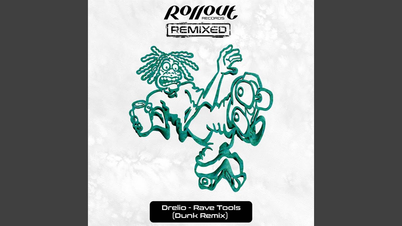 Rave Tools (Dunk Remix)