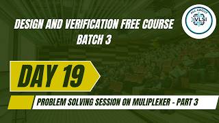 Problem solving session on multiplexer - 3 || Design and verification free course | All about VLSi
