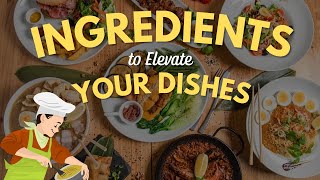 Unlock the Chef in You: Elevate Your Dishes with These 10 Secret Ingredients!
