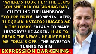 Details CEO's Son Fired Me for No Tie - I Was About to Sign a $2.8 Billion Deal News