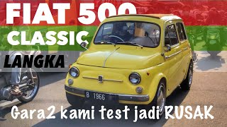 AKHIRNYA FIAT 500 CLASSIC