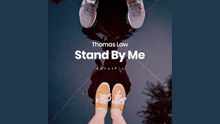 Video thumbnail of "Thomas Law - Stand By Me (Acoustic)"