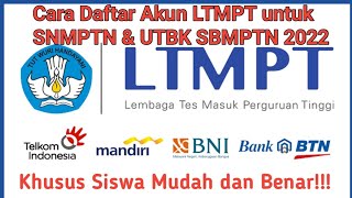How to Register an LTMPT Account for the 2022 SNMPTN & UTBK SBMPTN specifically for students
