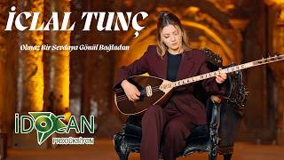 İclal Tunç Olmaz Bir Sevdaya Gönül Bağladım