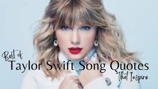 Taylor Swift Song Quotes That Inspire #quotes #taylorswift #inspirationalquotes #lyrics  #songquotes