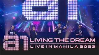 LIVING THE DREAM | A1 LIVE IN MANILA 2023