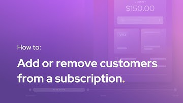 How to add or remove customers from a subscription