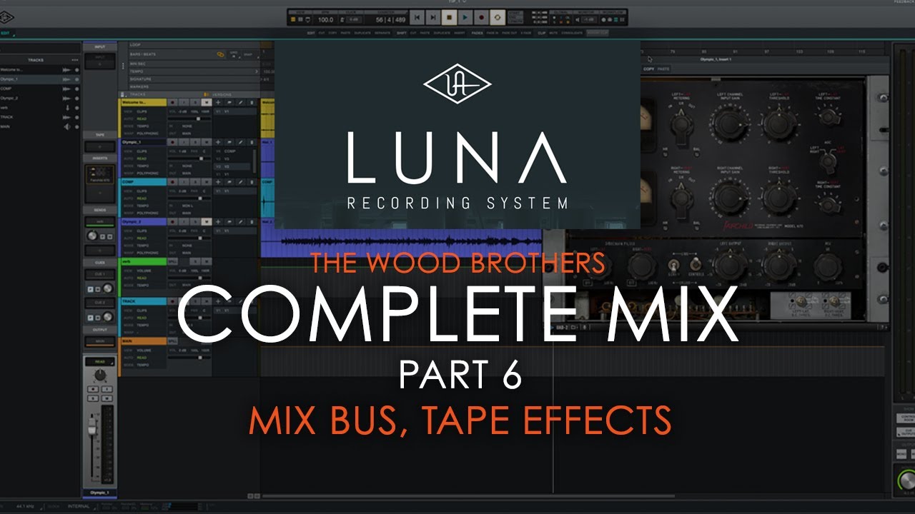 Universal Audio Luna - The Wood Brothers Complete Mix Part 6 (Mix Bus, Tape Effects)