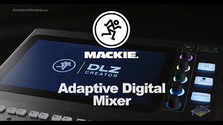 Mackie DLZ Creator Adaptive Digital Mixer for Podcasting and Streaming  Create On Your Terms