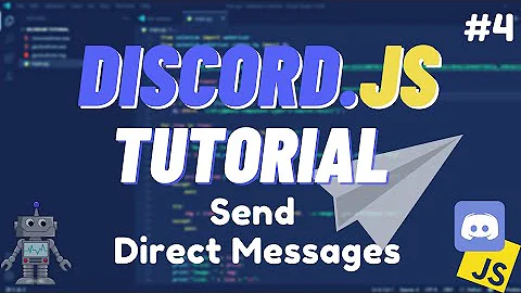 Discord JS - Send Direct Messages and Welcome Messages