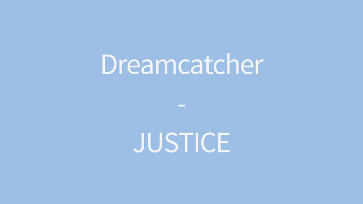 Dreamcatcher - JUSTICE (드림캐쳐 - 저스티스) | Lyrics | 한국어 가사 | 한글번역 | kor | eng