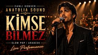 Kimse Bilmez 4K Duygusal Arabesk Anatolia Sound 2026