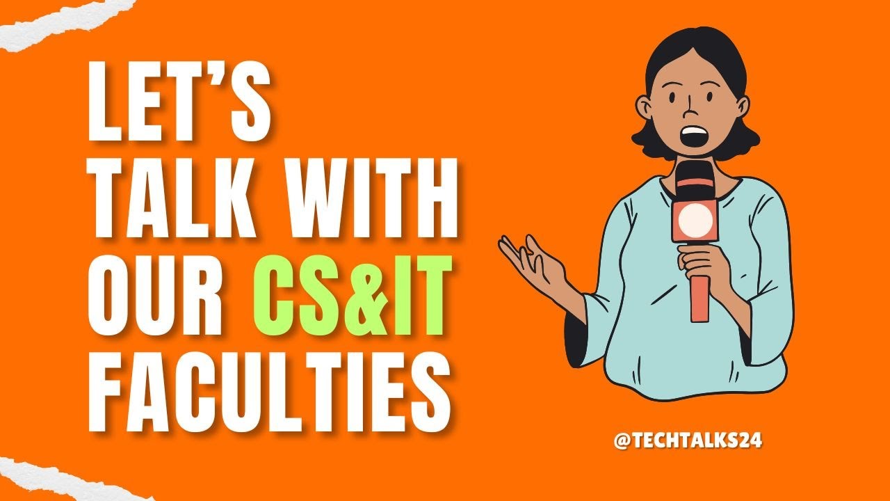 Let’s Talk with our CS & IT Faculties | Teacher’s Interview | # ...