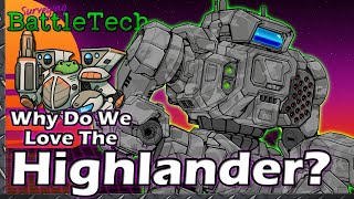 Why Do We Love the Highlander?  #BattleTech Lore & History